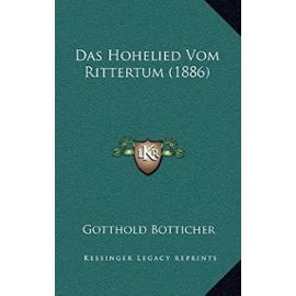 Das Hohelied Vom Rittertum (1886) - Unknown
