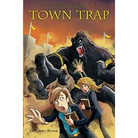 Town Trap: Volume 1 - Dr. Carter Brown