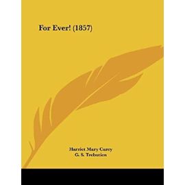 For Ever! (1857) - Harriet Mary Carey
