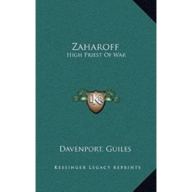 Zaharoff: High Priest of War - Unknown
