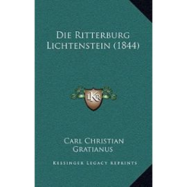 Die Ritterburg Lichtenstein (1844) - Unknown