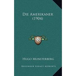 Die Amerikaner (1904) - Hugo Munsterberg