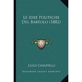 Le Idee Politiche del Bartolo (1882) - Unknown