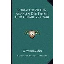 Beiblatter Zu Den Annalen Der Physik Und Chemie V2 (1878) - Unknown
