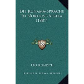 Die Kunama-Sprache in Nordost-Afrika (1881) - Leo 1832 Reinisch