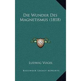 Die Wunder Des Magnetismus (1818) - Unknown