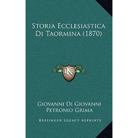 Storia Ecclesiastica Di Taormina (1870) - Unknown