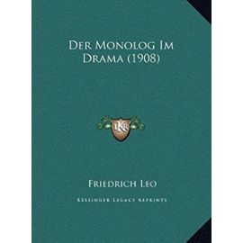 Der Monolog Im Drama (1908) - Unknown