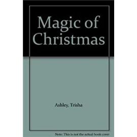 The Magic of Christmas - Ashley, Trisha