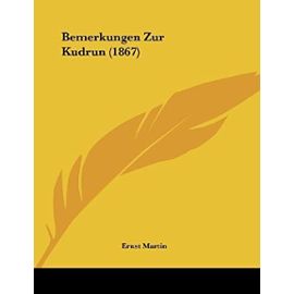 Bemerkungen Zur Kudrun (1867) - Unknown