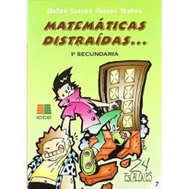 Matemáticas distraídas, 1 ESO - Pedro De Los Santos Juanes Muñoz