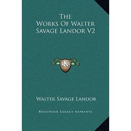 The Works of Walter Savage Landor V2 - Unknown