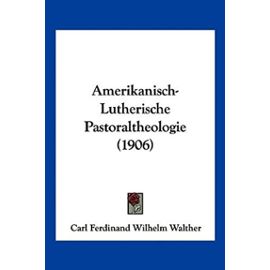 Amerikanisch-Lutherische Pastoraltheologie (1906) - Unknown