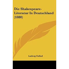 Die Shakespeare-Literatur in Deutschland (1880) - Unknown