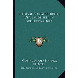 Beitrage Zur Geschichte Der Laudemien in Schlesien (1848) - Unknown