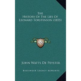 The History of the Life of Leonard Torstenson (1855) - Unknown