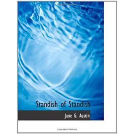 Standish of Standish - Jane G. Austin