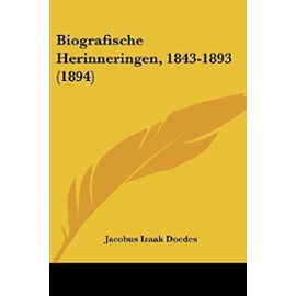 Biografische Herinneringen, 1843-1893 (1894) - Jacobus Izaak Doedes