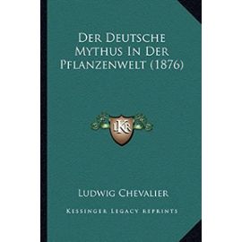 Der Deutsche Mythus in Der Pflanzenwelt (1876) - Unknown