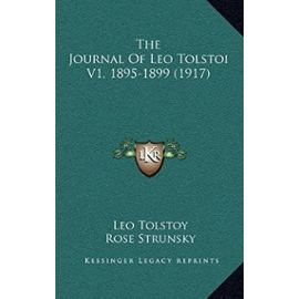 The Journal of Leo Tolstoi V1, 1895-1899 (1917) - Count Leo Nikolayevich Tolstoy