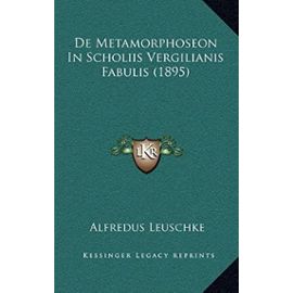 de Metamorphoseon in Scholiis Vergilianis Fabulis (1895) - Unknown
