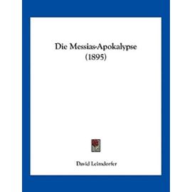 Die Messias-Apokalypse (1895) - David Leimdorfer
