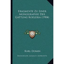 Fragmente Zu Einer Monographie Der Gattung Koeleria (1904) - Unknown