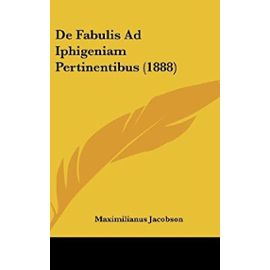 de Fabulis Ad Iphigeniam Pertinentibus (1888) - Unknown