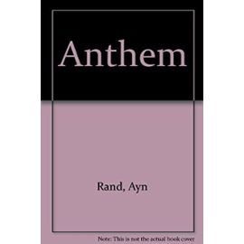 Anthem - Rand Ayn