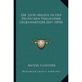 Die Juste-Milieus in Der Deutschen Philosophie Gegenwartiger Zeit (1838) - Unknown