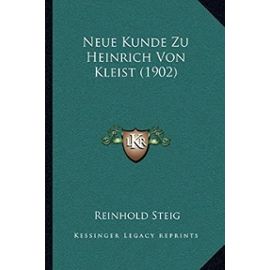 Neue Kunde Zu Heinrich Von Kleist (1902) - Unknown