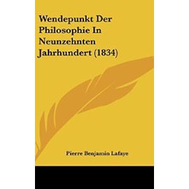 Wendepunkt Der Philosophie in Neunzehnten Jahrhundert (1834) - Unknown