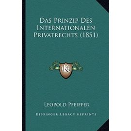 Das Prinzip Des Internationalen Privatrechts (1851) - Unknown