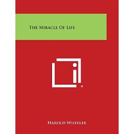 The Miracle of Life - Unknown