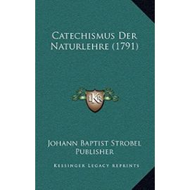 Catechismus Der Naturlehre (1791) - Unknown