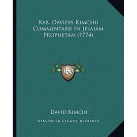 Rab. Davidis Kimchii Commentarii in Jesaiam Prophetam (1774) - Unknown