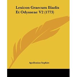 Lexicon Graecum Iliadis Et Odysseae V2 (1773) - Unknown