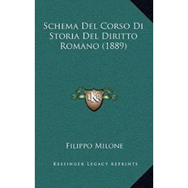 Schema del Corso Di Storia del Diritto Romano (1889) - Unknown