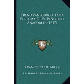 Treno Panegirico, Fama Postuma de El Penitente Anacoreta (1647) - Unknown