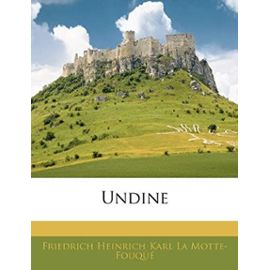 Undine (German Edition) - Friedrich Heinrich Karl La Motte-Fouque