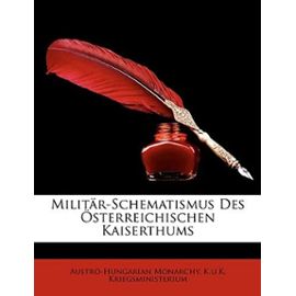 Milit R-Schematismus Des Sterreichischen Kaiserthums (German Edition) - Unknown