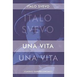 Una Vita (Italian Edition) - Italo Svevo