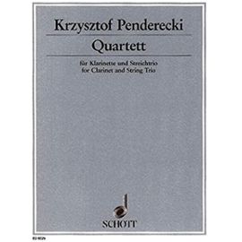 SCHOTT PENDERECKI KRZYSZTOF - QUARTET - CLARINET AND STRING TRIO Classical sheets Clarinet - Krzysztof Penderecki