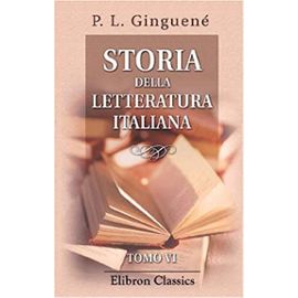Storia della letteratura italiana: Tomo 6 (Italian Edition) - Unknown