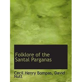 Folklore of the Santal Parganas - Unknown