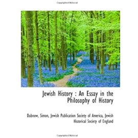 Jewish History : An Essay in the Philosophy of History - Dubnow, Simon