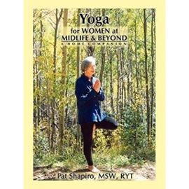 Yoga for Women at Midlife and Beyond (Paperback) - Common - By (Photographer) Thea Witt, Illustrated By Jaye Oliver By (Author) Pat Shapiro
