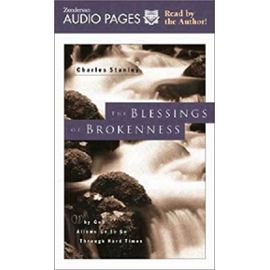 Blessings of Brokenness, The - Unknown
