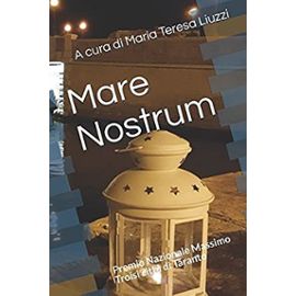 Mare Nostrum: Premio Nazionale Massimo Troisi città di Taranto (Italian Edition) - Unknown