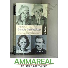 Geniale Geschwister: Elisabeth und Friedrich Nietzsche, Gertrude und Leo Stein, Ana María und Salvador Dalí, Erika und Klaus Mann - Linde Salber
